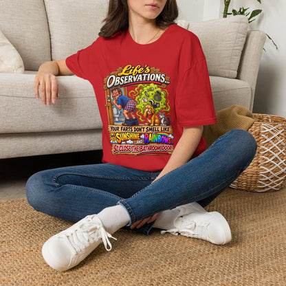 T-Shirt — Life’s Observations Funny Graphic Tee ("Your Farts Don’t Smell Like Sunshine & Rainbows")