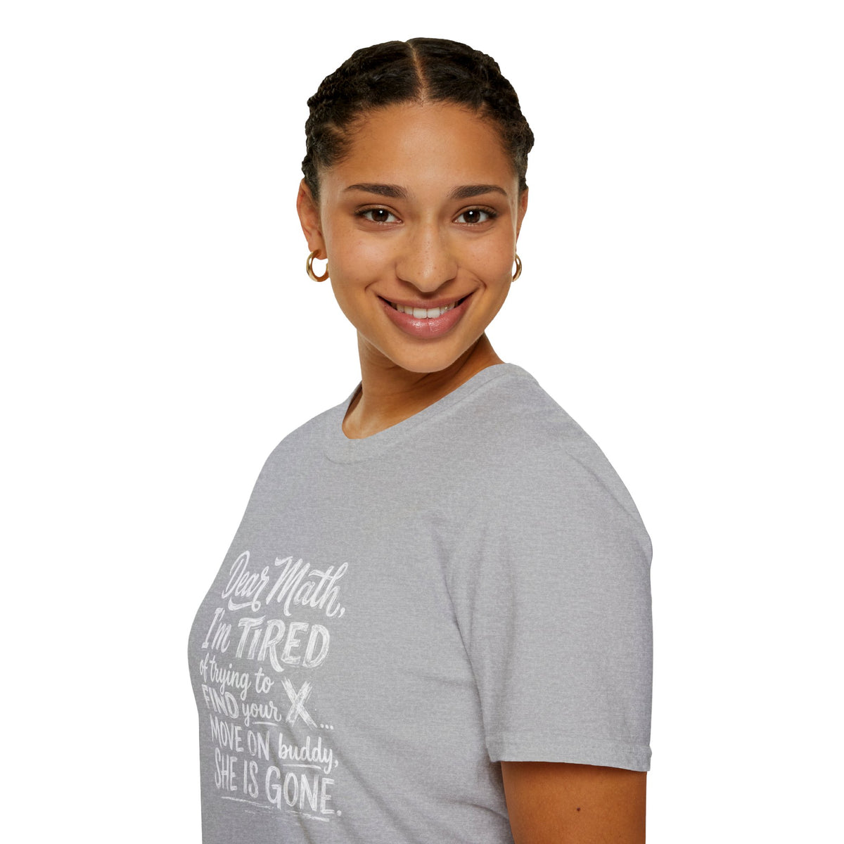 Dear Math I'm Tired of Trying to Find Your X T-Shirt | Funny Math Quote