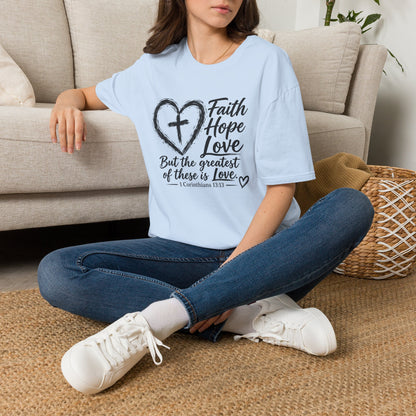 Faith Hope Love T‑Shirt — Heart & Cross Scripture Design (1 Corinthians 13:13)