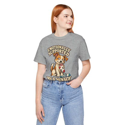 Emotionally Supported by a Menace Tee — Cute Puppy Graphic T‑Shirt