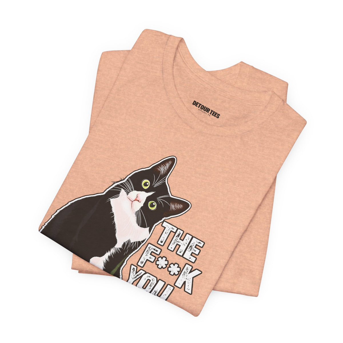 Tuxedo Cat Tee — "The F*ck You Lookin' At?" Graphic Shirt