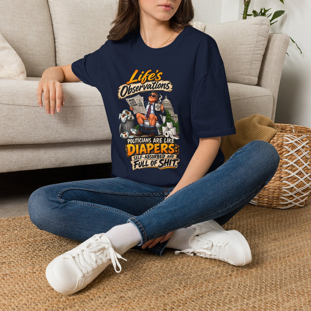 T-Shirt — "Life's Observations" Political Satire Tee ("Politicians Are Like Diapers" Design)