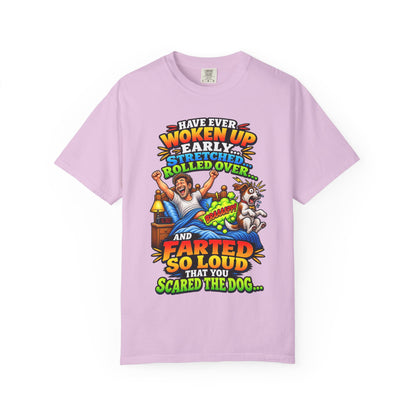 Funny Fart Joke T-Shirt — "Have Ever Woken Up...and Farted So Loud" Graphic Tee
