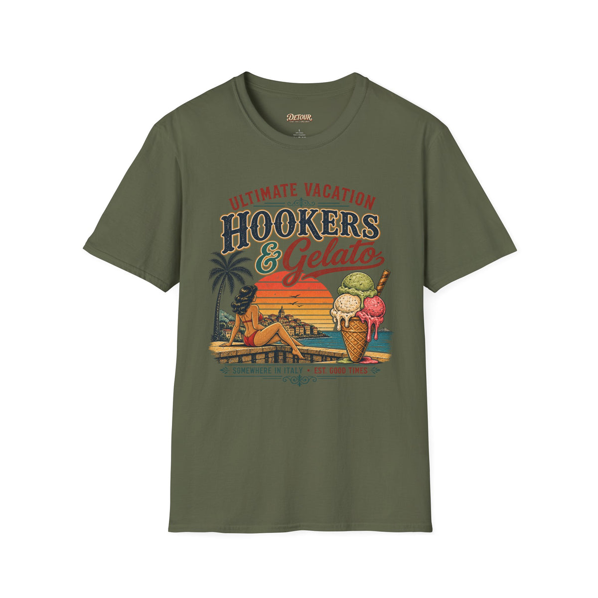 Hookers & Gelato Ultimate Vacation T-Shirt