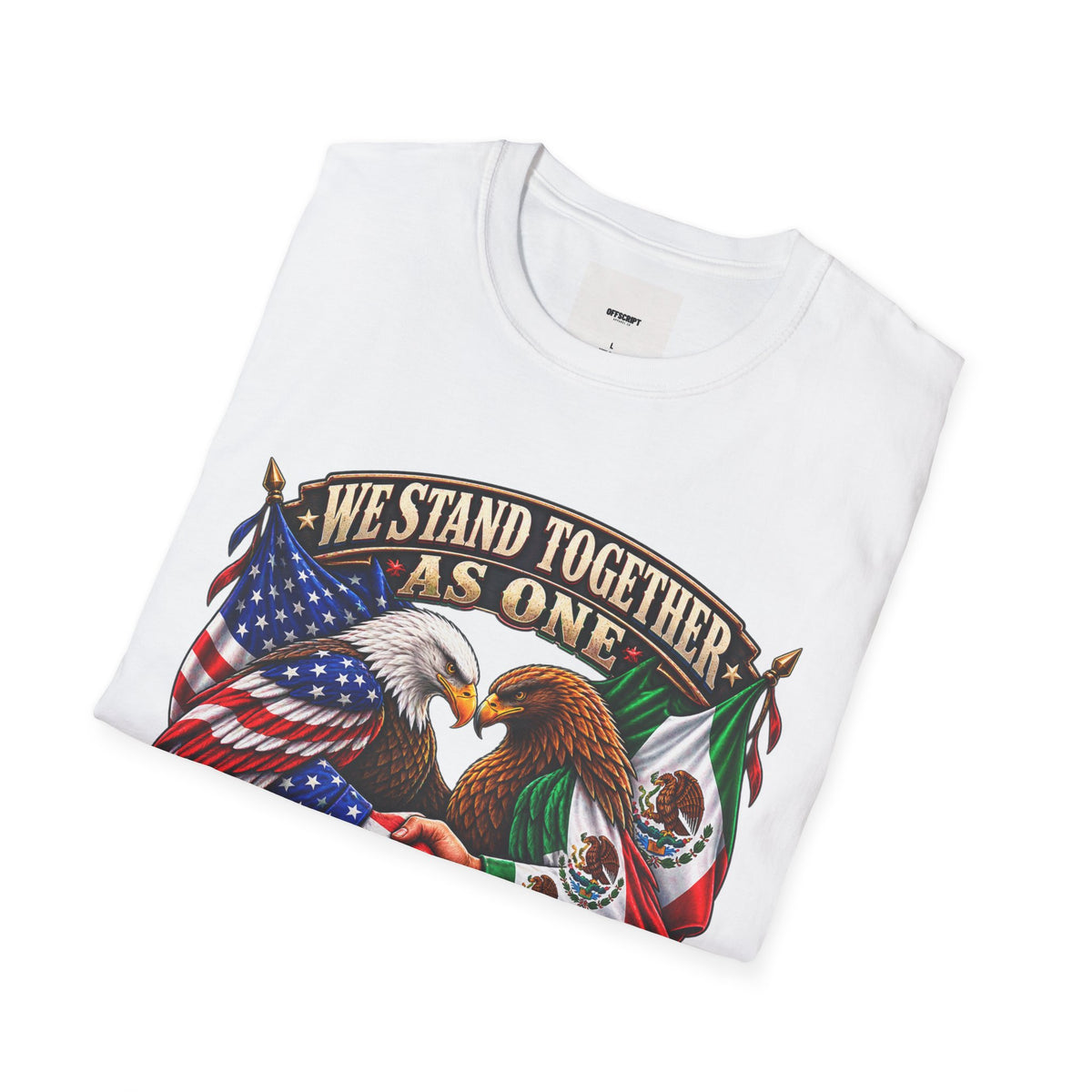 We Stand Together As One Eagle T-Shirt — USA & Mexico Unity Patriotic Tee
