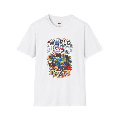 Love Over Hate T‑Shirt — "The World Needs More Love and Less Hate" Graphic Tee