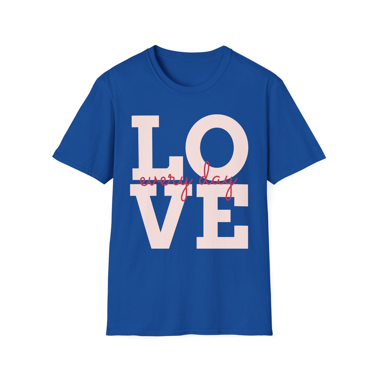 LOVE Every Day T-Shirt — Pink Script Graphic Tee