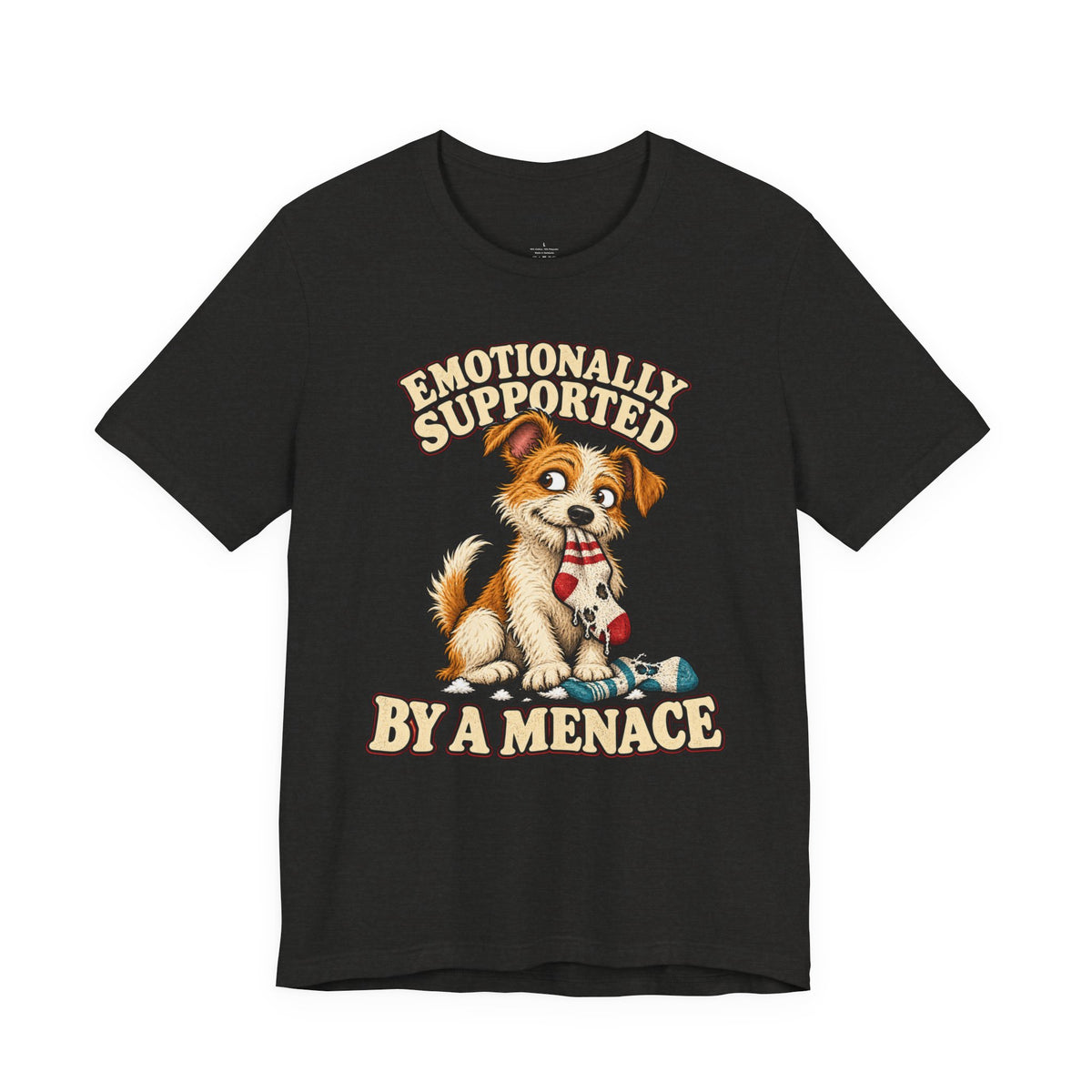 Emotionally Supported by a Menace Tee — Cute Puppy Graphic T‑Shirt