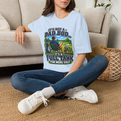 Golf Dad T-Shirt — "It’s Not a Dad Bod… It’s a Fuel Tank for More Golf"