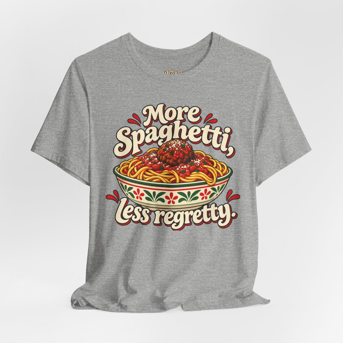 More Spaghetti Less Regretti Foodie Graphic Tee