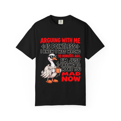 Funny Duck T‑Shirt — "Arguing With Me Is Pointless" Sarcastic Graphic Tee