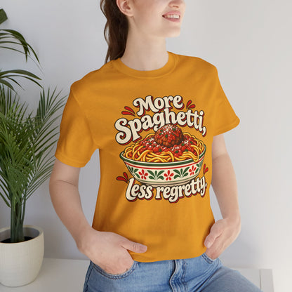 More Spaghetti Less Regretti Foodie Graphic Tee