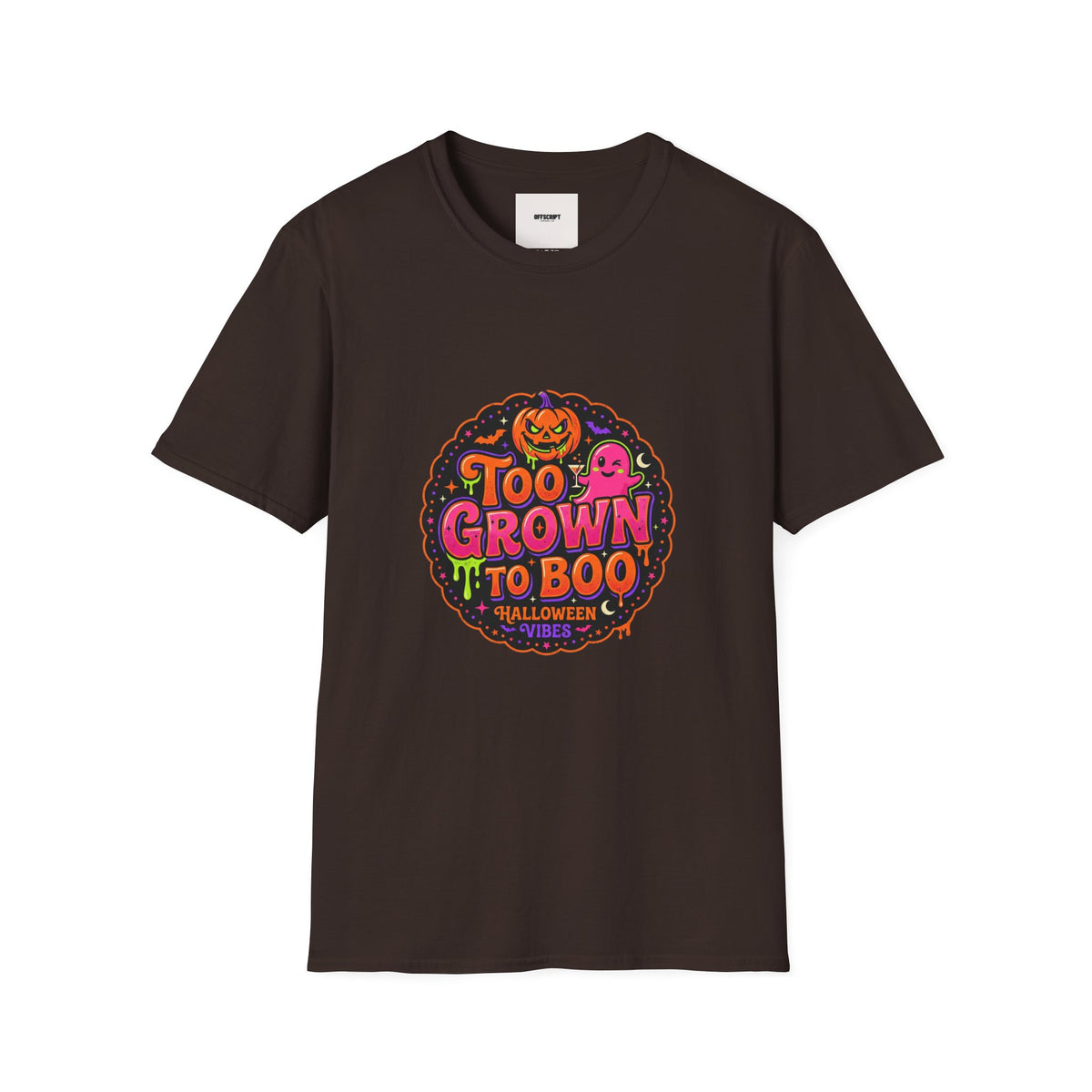 Too Grown to Boo Halloween T-Shirt — Funny Pumpkin & Ghost Graphic Tee