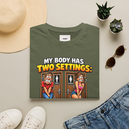 Funny T-Shirt — "My Body Has Two Settings: Need to Pee / Justpeed" Funny Bathroom Graphic Tee