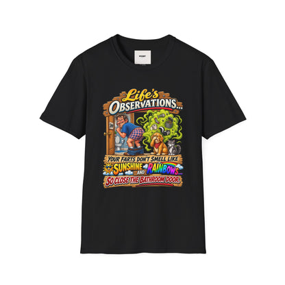 T-Shirt — Life’s Observations Funny Graphic Tee ("Your Farts Don’t Smell Like Sunshine & Rainbows")