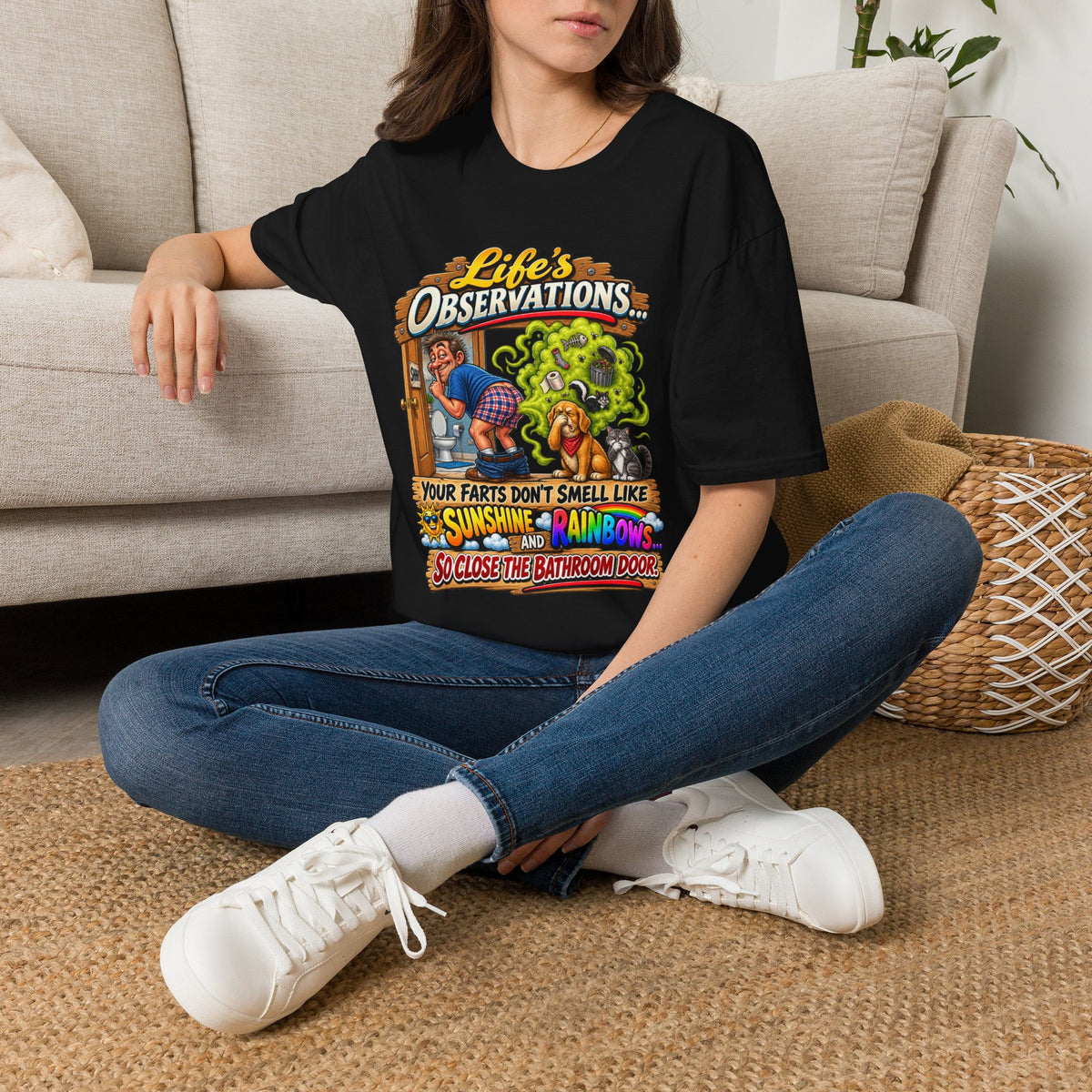 T-Shirt — Life’s Observations Funny Graphic Tee ("Your Farts Don’t Smell Like Sunshine & Rainbows")