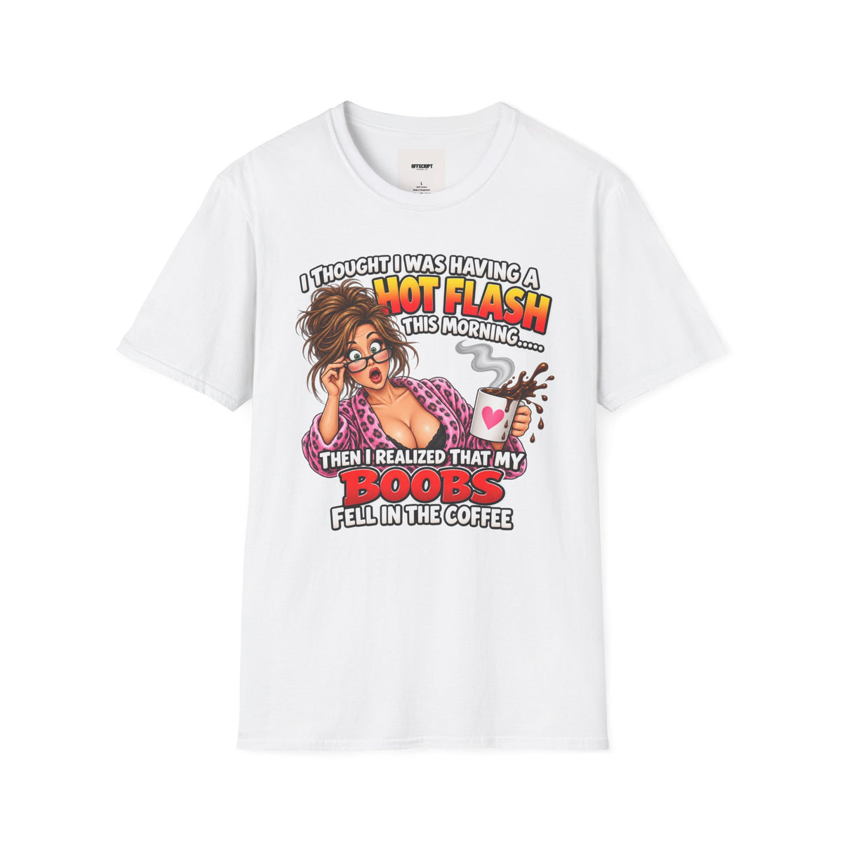 Hot Flash Coffee Tee — Funny Menopause T-Shirt (‘My Boobs Fell in the Coffee’)