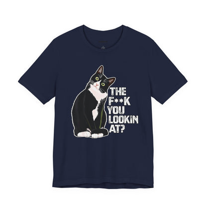 Tuxedo Cat Tee — "The F*ck You Lookin' At?" Graphic Shirt