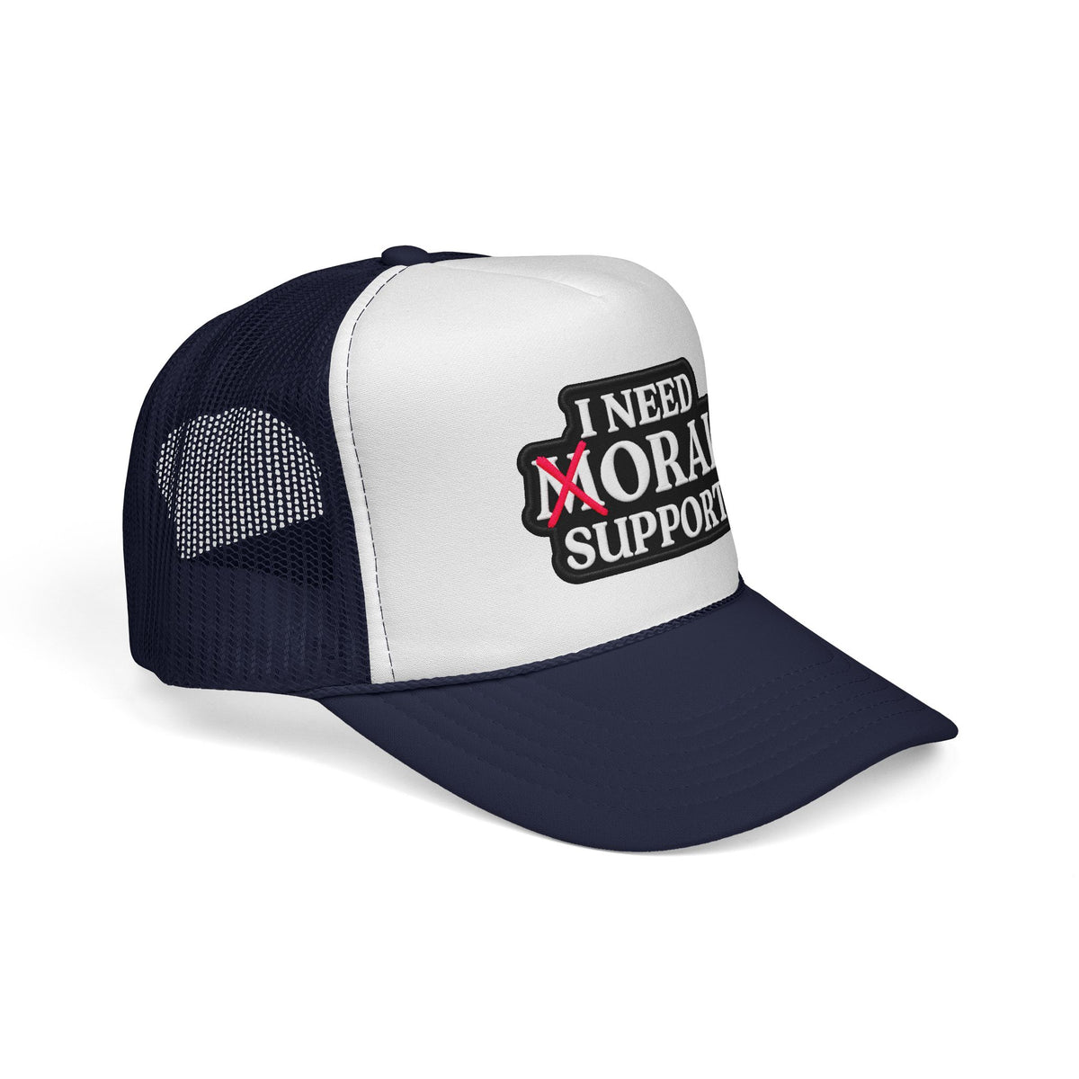 I Need Moral Support Trucker Cap — Funny Protest Patch Hat