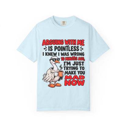 Funny Duck T‑Shirt — "Arguing With Me Is Pointless" Sarcastic Graphic Tee