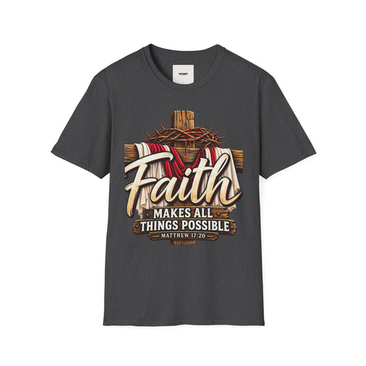 Faith Cross T-Shirt — "Faith Makes All Things Possible" Christian Tee