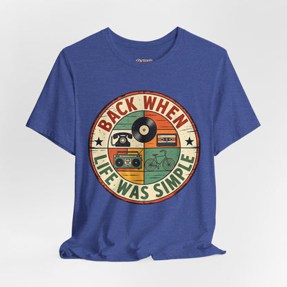 Back When Life Was Simple Vintage Retro T-Shirt