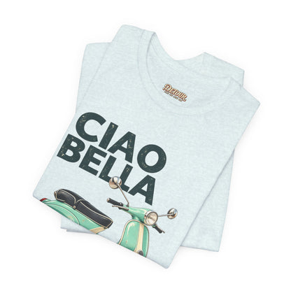 Ciao Bella Vespa Scooter Graphic T-Shirt