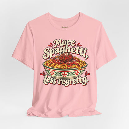 More Spaghetti Less Regretti Foodie Graphic Tee