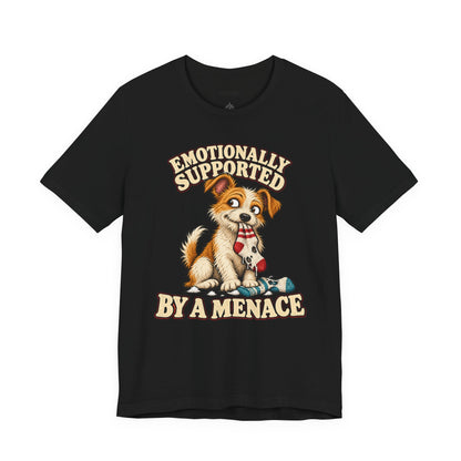 Emotionally Supported by a Menace Tee — Cute Puppy Graphic T‑Shirt