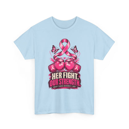 T-Shirt — Her Fight Our Strength Pink Ribbon Breast Cancer Awareness Tee