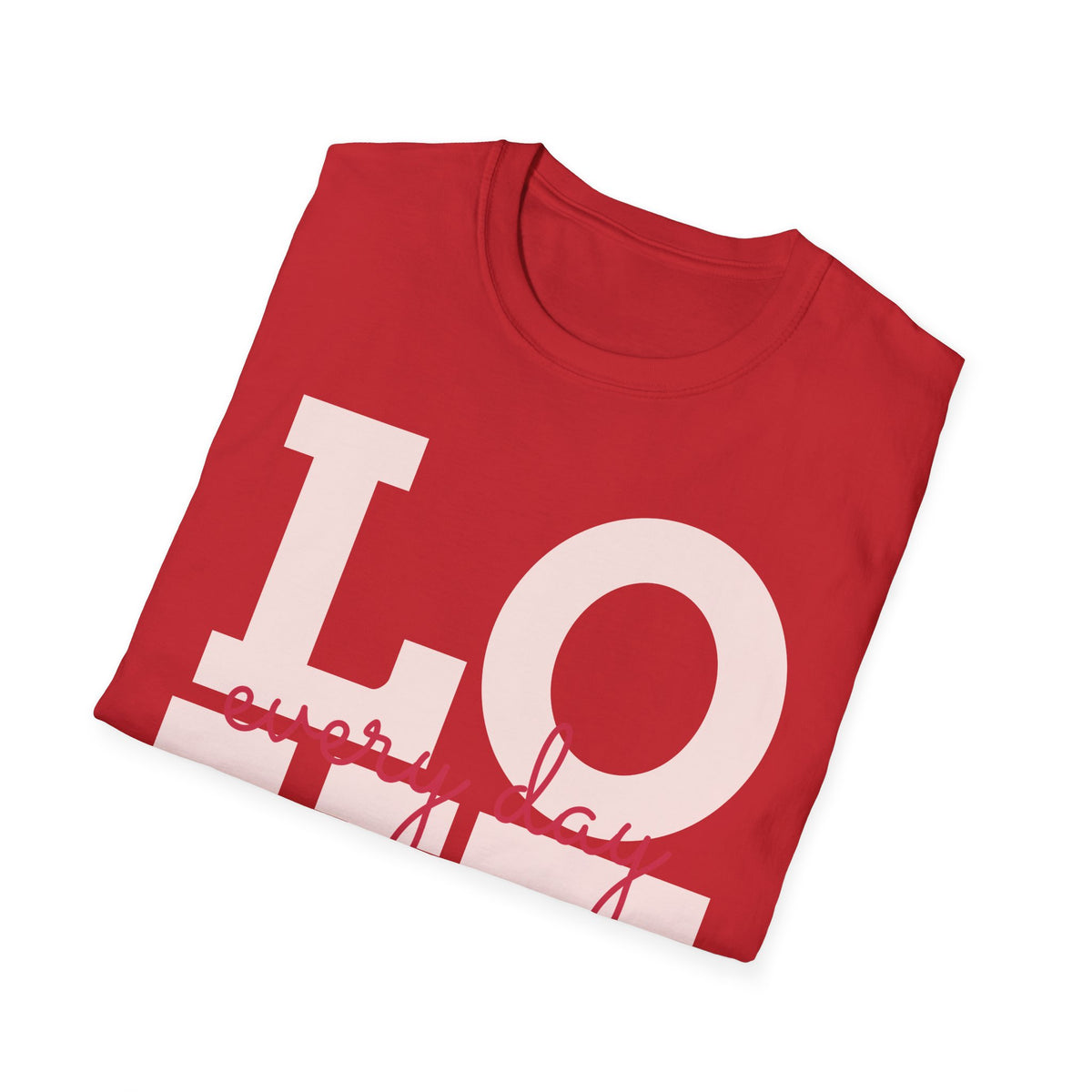 LOVE Every Day T-Shirt — Pink Script Graphic Tee