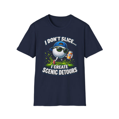 Golf T-Shirt — "I Don't Slice... I Create Scenic Detours" Funny Golfer Tee