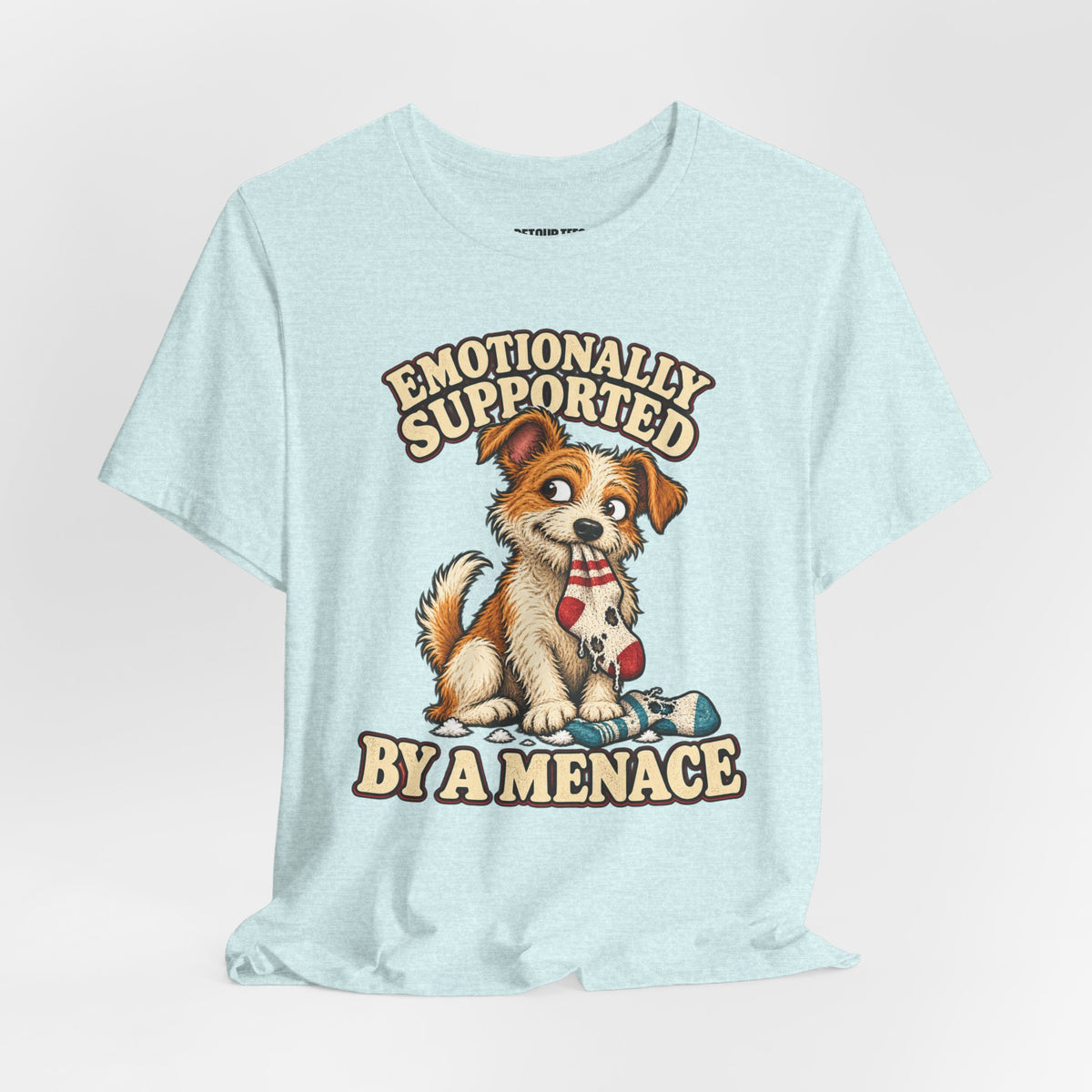 Emotionally Supported by a Menace Tee — Cute Puppy Graphic T‑Shirt