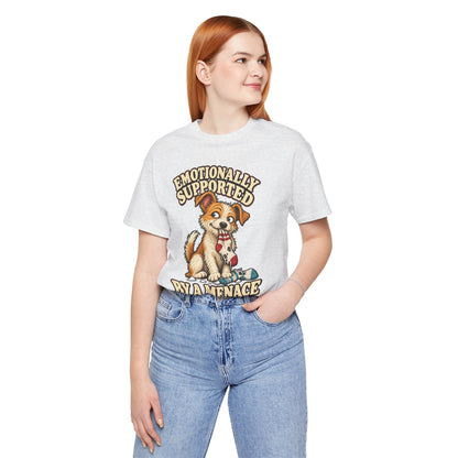 Emotionally Supported by a Menace Tee — Cute Puppy Graphic T‑Shirt