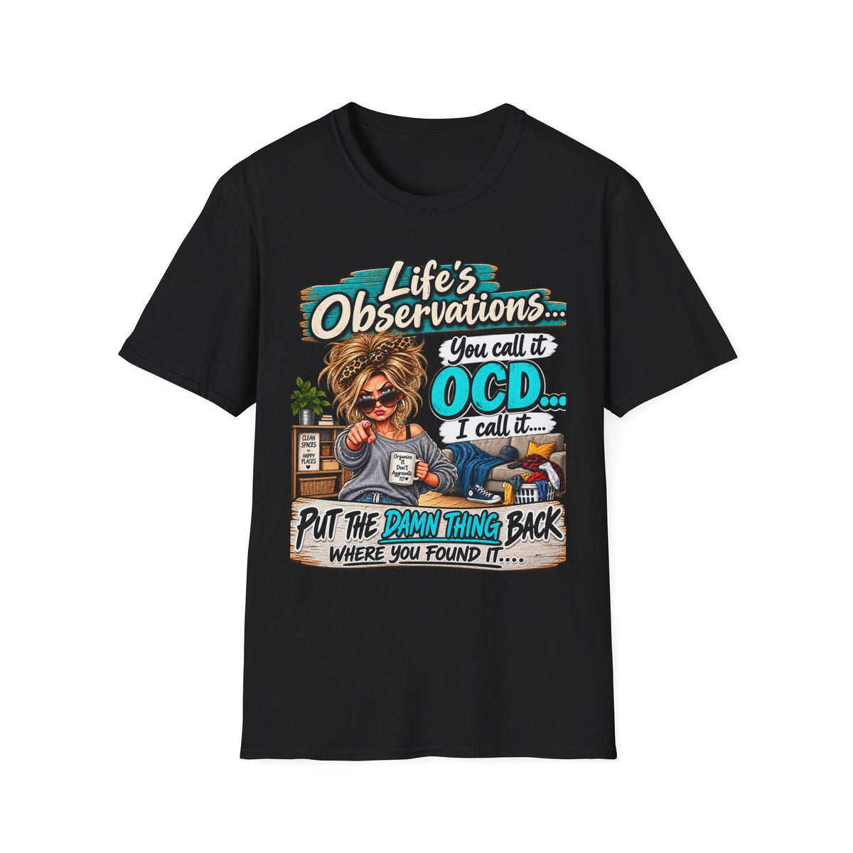 T-Shirt — "Life's Observations: You Call It OCD" Funny Graphic Tee