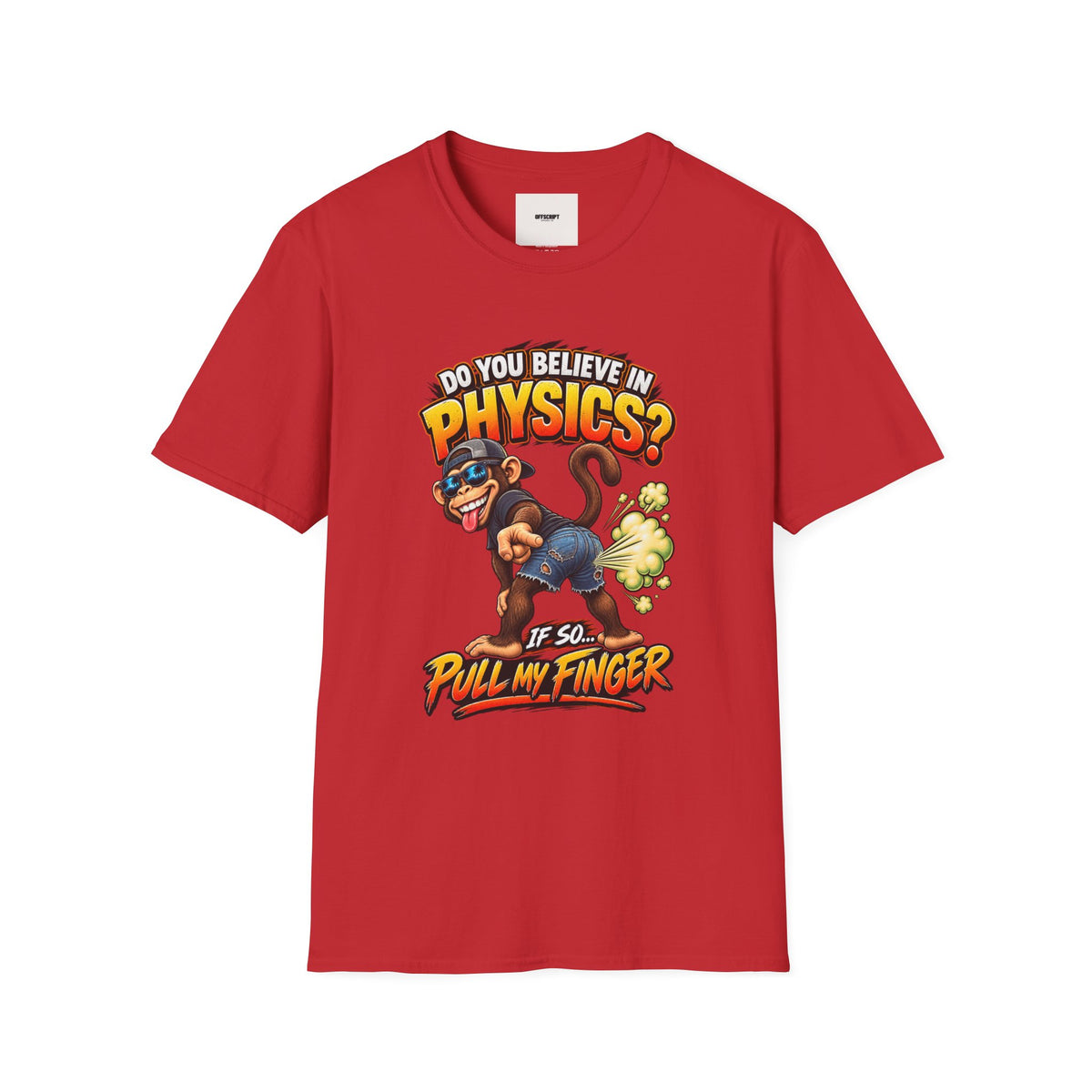 Physics Joke T-Shirt — "Do You Believe in Physics?" Monkey Pull My Finger Graphic Tee