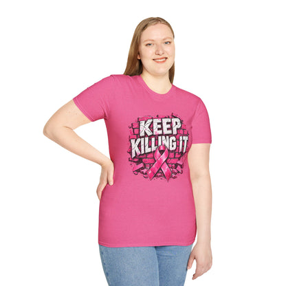 Keep Killing It pink ribbon T-Shirt | Breast Cancer Awareness, Motivational Graphic
