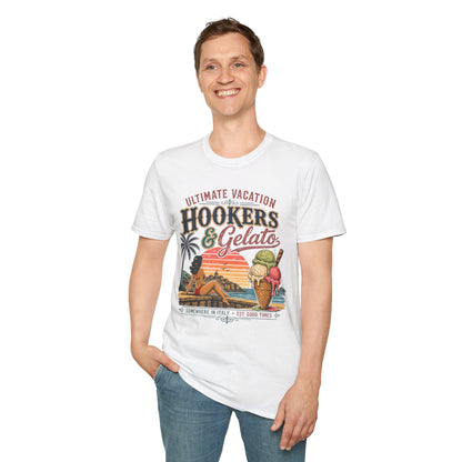 Hookers & Gelato Ultimate Vacation T-Shirt
