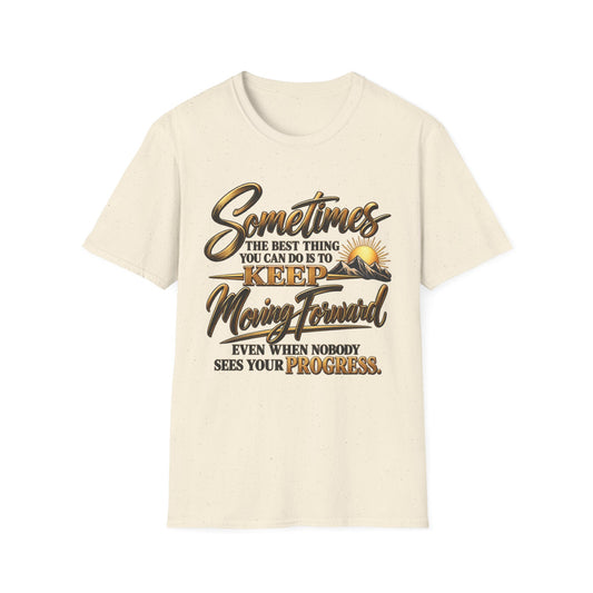 Sometimes Keep Moving Forward T-Shirt — Motivational Sunrise Graphic Tee