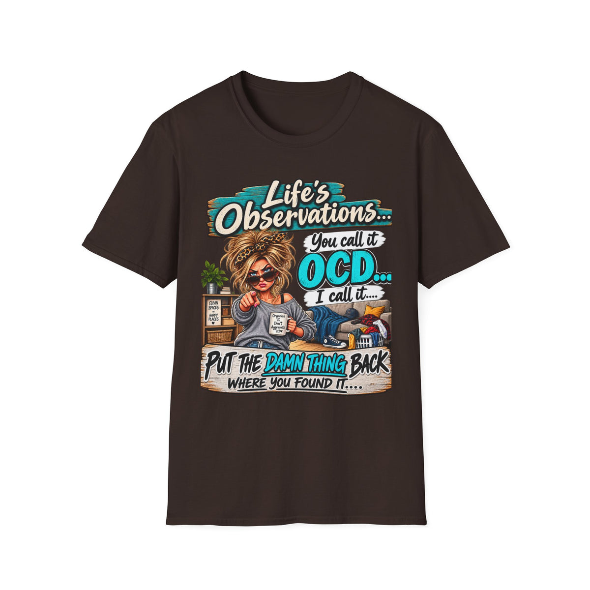 T-Shirt — "Life's Observations: You Call It OCD" Funny Graphic Tee