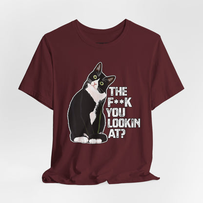Tuxedo Cat Tee — "The F*ck You Lookin' At?" Graphic Shirt
