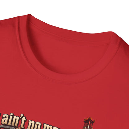 You Ain't No Man Until You Work On An Oil Rig In Texas T-Shirt