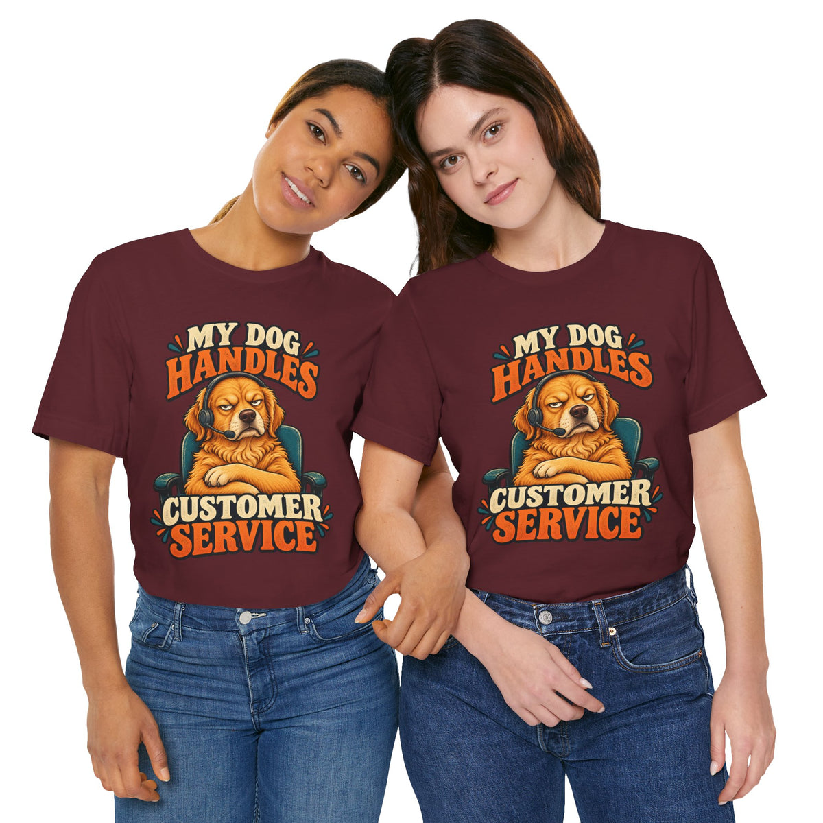 Dog Customer Service T-Shirt — "My Dog Handles Customer Service" Graphic Tee