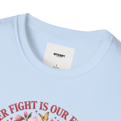 Breast Cancer Awareness T-Shirt – “Her Fight Is Our Fight” Pink Ribbon Floral Tee