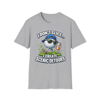 Golf T-Shirt — "I Don't Slice... I Create Scenic Detours" Funny Golfer Tee