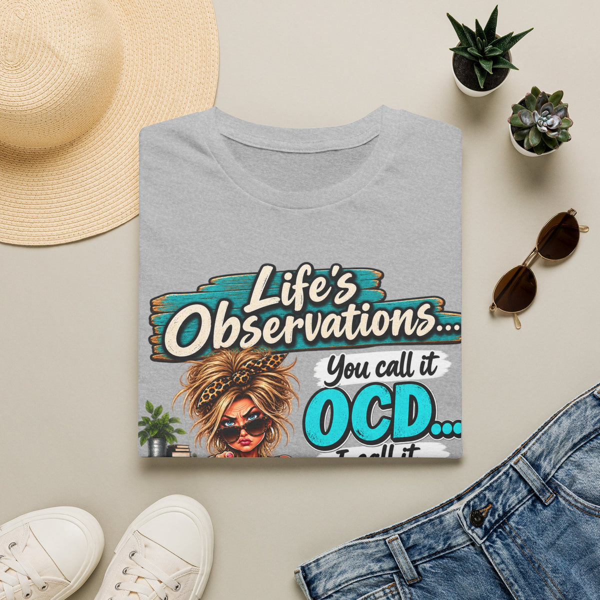 T-Shirt — "Life's Observations: You Call It OCD" Funny Graphic Tee