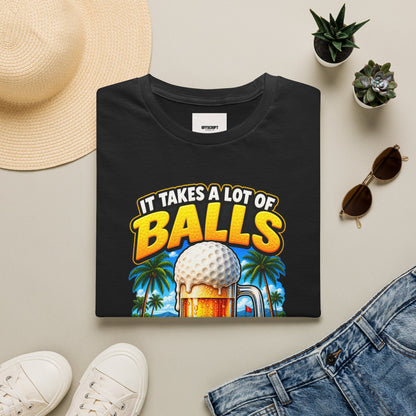 Golf T-Shirt — "It Takes a Lot of Balls" Beer & Golf Graphic