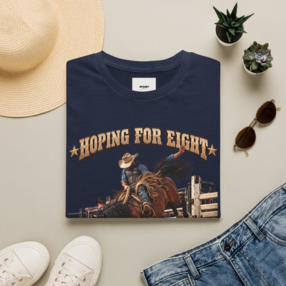 Hoping for Eight Rodeo T-Shirt — Bull Riding Western Tee