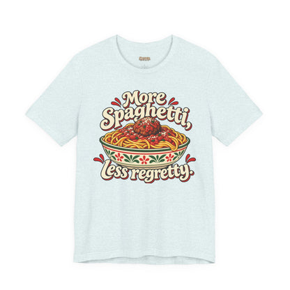 More Spaghetti Less Regretti Foodie Graphic Tee