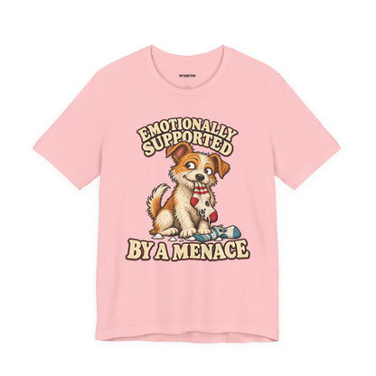 Emotionally Supported by a Menace Tee — Cute Puppy Graphic T‑Shirt